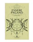 Libro "Essere Pagano" - Natura, Magia, Spiritualità | Scopri su Clorophilla Shop