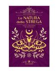 Libro "La natura della Strega" - Magia e stregoneria nel XXI secolo | Scopri su Clorophilla Shop