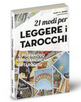 Lo Scarabeo "21 Modi per leggere i Tarocchi" - Il più famoso libro americano sui tarocchi edizione in italiano | Scopri su Clorophilla Shop