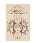 Lo Scarabeo "Tarocchi - Una carta al giorno" - 256 pagine a colori | Scopri su Clorophilla Shop