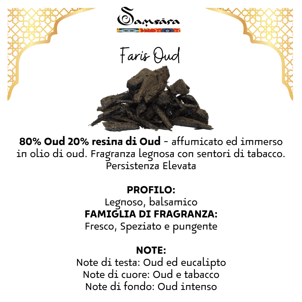 SAMSARA BAKHOOR - Legno di oud arabo | Faris oud - Clorophilla Shop