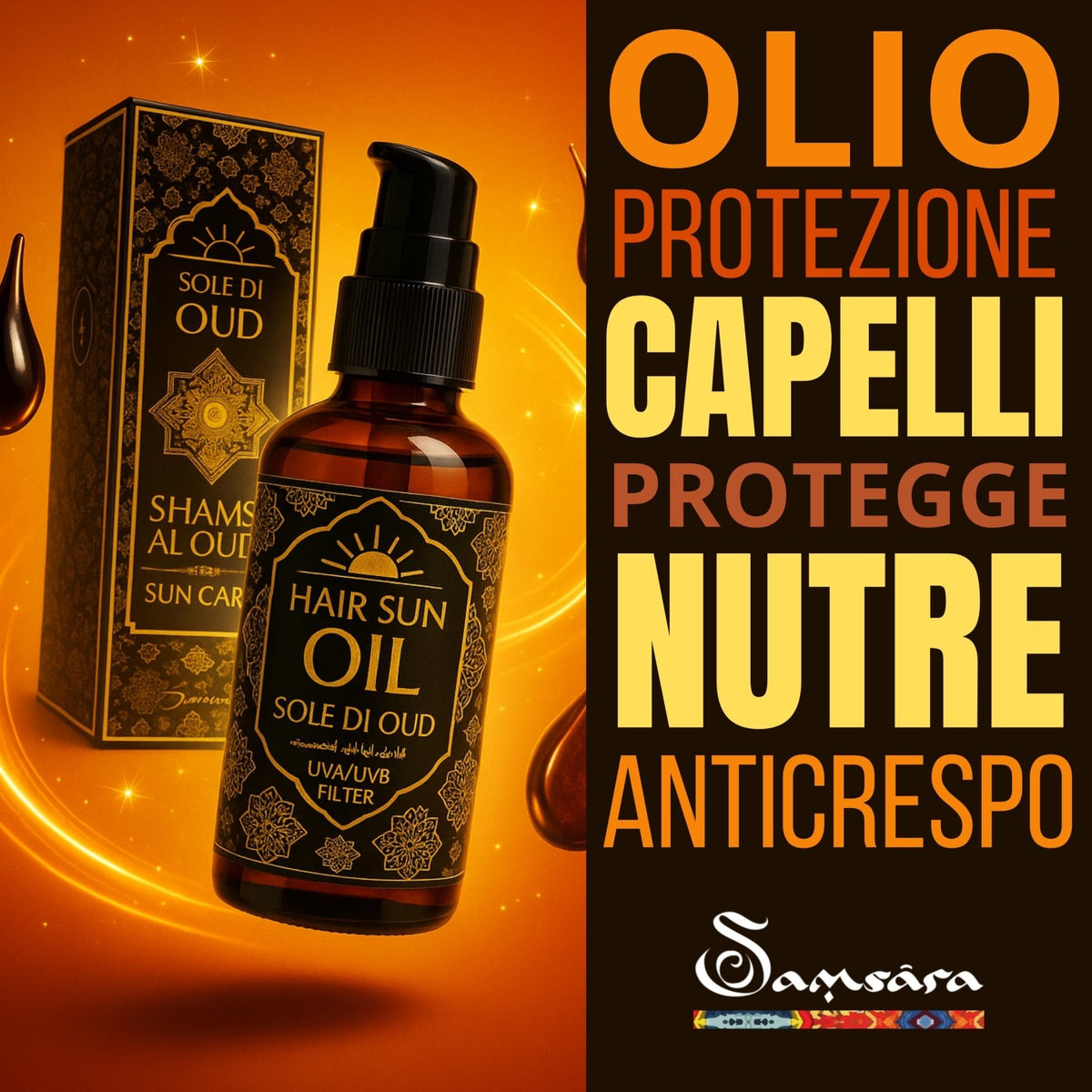 SAMSARA Sole di Oud - olio Capelli solare, protegge e nutre | Anticrespo - 100ml - Clorophilla Shop