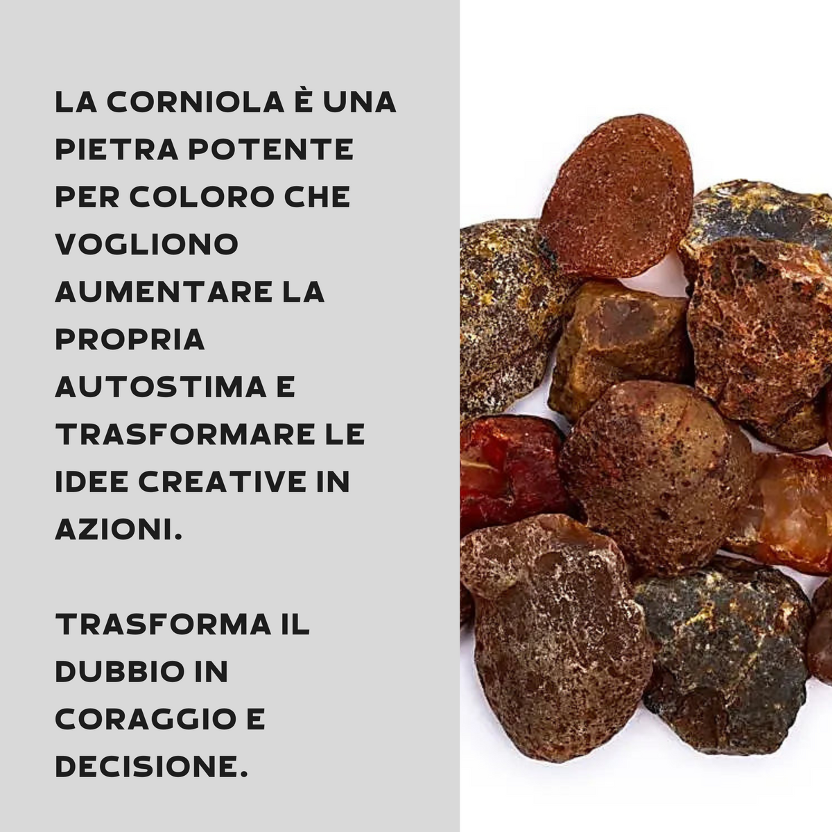 Corniola Grezza Origine Uruguay - Pietra | Scopri su Clorophilla Shop